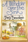 A Window Over the Sink: A Mainly Affectionate Memoir A Window Over the Sink: A Mainly Affectionate Memoir