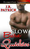Slow Burn Slow Burn