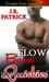 Slow Burn