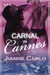 Carnal in Cannes
