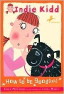 Indie Kidd Indie Kidd: How to Be Goodish How to Be Goodish