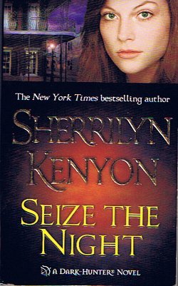 Seize the Night by Sherrilyn Kenyon