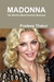MADONNA: The World’s Most P...