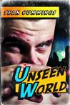 Unseen World Unseen World
