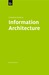 A Practical Guide To Information Architecture (Practical Guide Series)