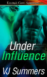 Under the Influence Under the Influence
