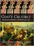 God's Crucible: Islam and the Making of Europe, 570-1215 (ebook)