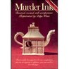 Murder Ink: Revived, Revised, Still Unrepentant Perpetrated by Dilys Winn Murder Ink: Revived, Revised, Still Unrepentant Perpetrated by Dilys Winn