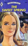 The Sweet Spring (Harlequin Romance, #1647)