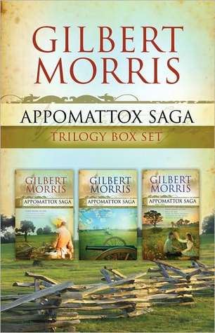Appomattox Saga by Gilbert Morris