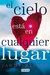 El cielo está en cualquier lugar (Paperback)