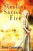 Stealing Sacred Fire (Grigori Trilogy Series #3)