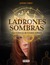 Ladrones de sombras (Las crónicas de cronos, #1)