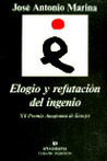 Elogio y Refutación del Ingenio Elogio y Refutación del Ingenio