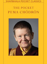 The Pocket Pema Chodron (Shambhala Pocket Classics)