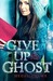 Give Up the Ghost (ebook)