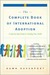 The Complete Book of International Adoption: A Step by Step Guide to Finding Your Child (ebook)