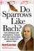 Do Sparrows Like ...