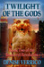 Twilight of the Gods (Immor...