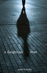 A Dangerous Man A Dangerous Man