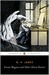 Count Magnus and Other Ghost Stories: The Complete Ghost Stories of M. R. James, Volume 1 (ebook)