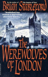 The Werewolves of London (David Lydyard, #1) The Werewolves of London (David Lydyard, #1)