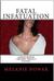 Fatal Infatuation (Almost Human, The First Trilogy, #1)