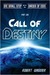 Call of Destiny (One Small Step out of the Garden of Eden,#1)