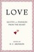 LOVE: Quotes and Passages from the Heart