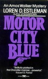 Motor City Blue (Amos Walker Mystery #1) Motor City Blue (Amos Walker Mystery #1)