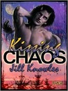 Kissing Chaos (Keily Kisses, #1)