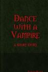 Dance With a Vampire