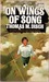 On Wings of Song (Mass Market Paperback)