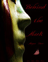 Behind the Mask by Megan Derr
