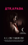 Atrapada (La Casa de la Noche, #5)