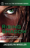Rising Shadow by Jacquelyn Wheeler Rising Shadow by Jacquelyn Wheeler