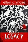 Rabbit Legacy (Rabbit, #2) Rabbit Legacy (Rabbit, #2)