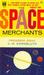 The Space Merchants