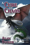 A Cure for Chaos (Mother-Earth, #2)