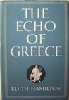 The Echo of Greece The Echo of Greece