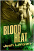 Blood Heat (Dangerous Ground #3)