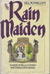 The Rain Maiden A Novel by Jill M. Phillips