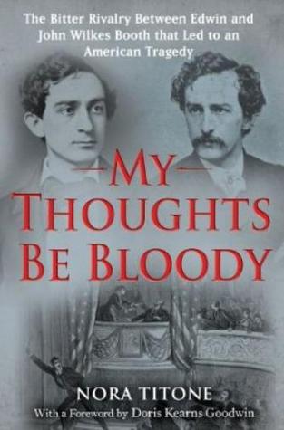 My Thoughts Be Bloody by Nora Titone