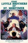 The Little Brothers of St. Mortimer