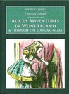 "Alice's Adventures in Wonderland & Through the Looking-Glass" by Lewis Carroll