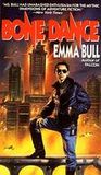 Bone Dance by Emma Bull