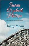 Honey Moon by Susan Elizabeth Phillips Honey Moon by Susan Elizabeth Phillips
