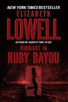 Midnight in Ruby Bayou by Elizabeth Lowell Midnight in Ruby Bayou by Elizabeth Lowell