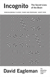 Incognito by David Eagleman Incognito by David Eagleman