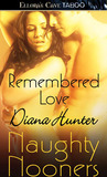 Remembered Love by Diana Hunter Remembered Love by Diana Hunter